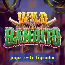 jogo teste tigrinho